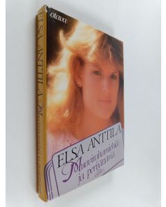 Kirjailijan Elsa Anttila käytetty kirja Muovirahamiehiä ja perijättäriä