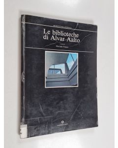 Kirjailijan Alvar Aalto käytetty kirja Le biblioteche di Alvar Aalto