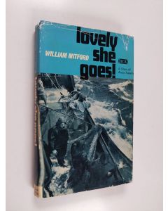 Kirjailijan William Mitford käytetty kirja Lovely she goes!