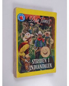 Kirjailijan Dan James käytetty kirja Striden i Indiandalen : roman från Vilda Västern
