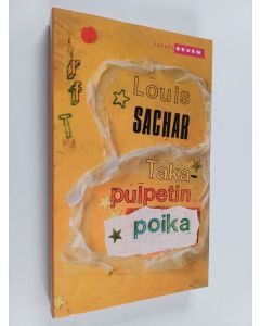 Kirjailijan Louis Sachar käytetty kirja Takapulpetin poika