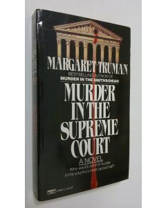Kirjailijan Margaret Truman käytetty kirja Murder in the supreme court