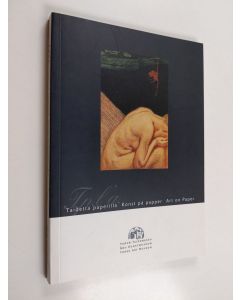 käytetty kirja Taidetta paperilla : Konst på papper : Art on paper