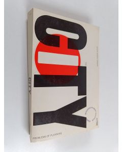 käytetty kirja The city : problems of planning : selected readings