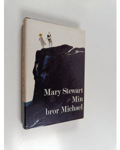 Kirjailijan Mary Stewart käytetty kirja Min bror Michael