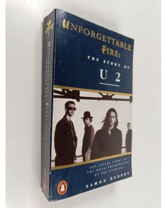 Kirjailijan Eamon Dunphy käytetty kirja Unforgettable fire : the story of U2