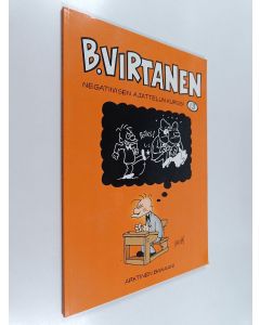 Kirjailijan Ilkka Heilä käytetty kirja B. Virtanen 13 : Negatiivisen ajattelun kurssi