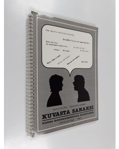 Kirjailijan Maija Saleva käytetty teos Kuvasta sanaksi : kielten kommunikatiivisia harjoituksia : opettajan opas
