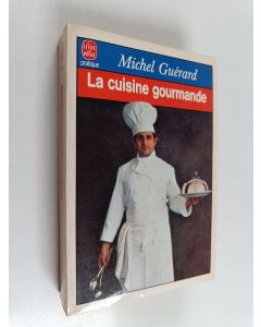 Kirjailijan Michel Guérard käytetty kirja La cuisine gourmande