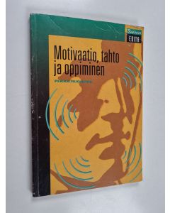 Kirjailijan Pekka Ruohotie käytetty kirja Motivaatio, tahto ja oppiminen