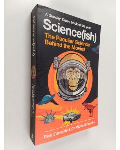 Kirjailijan Rick Edwards käytetty kirja Science(ish) : The peculiar science behind the movies