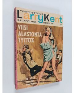Kirjailijan Larry Kent käytetty kirja Viisi alastonta tyttöä