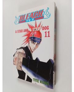 Kirjailijan Tite Kubo käytetty kirja Bleach, 11 - Star and a stray dog