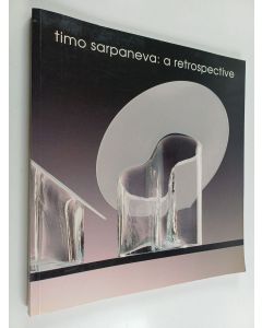 Kirjailijan Timo Sarpaneva käytetty kirja Timo Sarpaneva : A retrospective