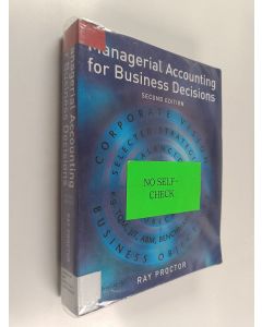 Kirjailijan Ray Proctor käytetty kirja Managerial accounting for business decisions