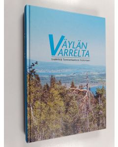 käytetty kirja Väylän varrelta : lisälehtiä Tornionlaakson historiaan