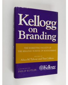 käytetty kirja Kellogg on branding : the marketing faculty of the Kellogg School of Management