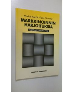 Kirjailijan Markus Ihamäki käytetty kirja Markkinoinnin harjoituksia : ylioppilaspohjainen opetus