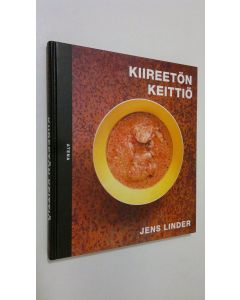 Kirjailijan Jens Linder käytetty kirja Kiireetön keittiö
