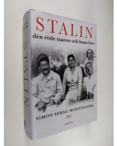 Kirjailijan Simon Sebag Montefiore käytetty kirja Stalin : den röde tsaren och hans hov