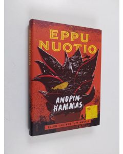 Kirjailijan Eppu Nuotio käytetty kirja Anopinhammas