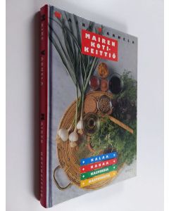 Kirjailijan Maire Varhela käytetty kirja Mairen kotikeittiö : kalaa, kanaa, kasviksia, kastikkeita