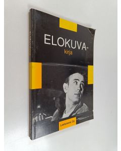 Kirjailijan Airi Vilhunen käytetty kirja Elokuvakirja : elokuvan tekeminen, lukeminen, näkeminen