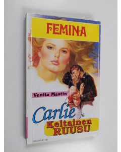 Kirjailijan Venita Mastin käytetty kirja Carlie ja keltainen ruusu