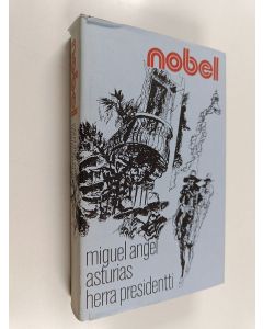 Kirjailijan Miguel Angel Asturias käytetty kirja Herra presidentti