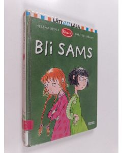 Kirjailijan Helena Bross käytetty kirja Bli sams