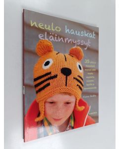 Kirjailijan Fiona Goble uusi kirja Neulo hauskat eläinmyssyt : 35 villiä ja ihmeellistä myssyä sekä muuta asustetta vauvoille, lapsille ja lapsenmielisille