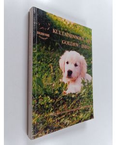 käytetty kirja Kultainennoutaja - Golden info : Kultaisennoutajan omistajan käsikirja
