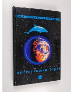 Kirjailijan Rauni-Leena Luukanen-Kilde käytetty kirja Universumin lapsi