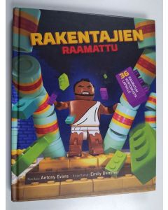 Kirjailijan Emily Dammer käytetty kirja Rakentajien Raamattu : 36 Raamatun kertomusta lapsille