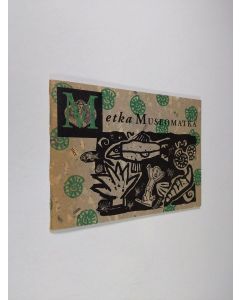 käytetty teos Metka museomatka