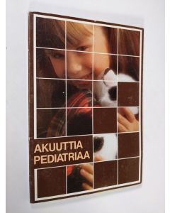 käytetty kirja Akuuttia pediatriaa