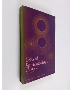 Kirjailijan Jeremy Noah Morris käytetty kirja Uses of epidemiology