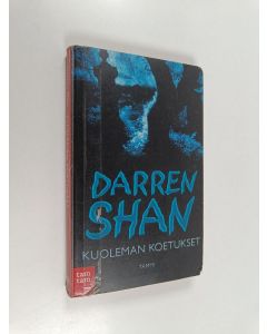 Kirjailijan Darren Shan käytetty kirja Kuoleman koetukset