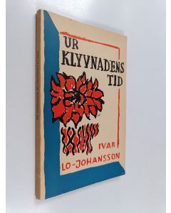 Kirjailijan Ivar Lo-Johansson käytetty kirja Ur klyvnadens tid