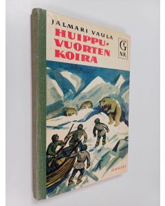 Kirjailijan Jalmari Vaula käytetty kirja Huippuvuorten koira : seikkailukertomus