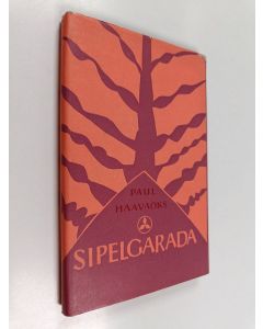 Kirjailijan Paul Haavaoks käytetty kirja Sipelgarada