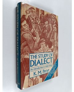 Kirjailijan K. M. Petyt käytetty kirja The Study of Dialect - An Introduction to Dialectology