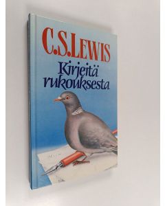 Kirjailijan C. S Lewis käytetty kirja Kirjeitä rukouksesta