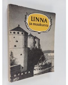 käytetty kirja Linna ja maakunta : Savonlinnan seudun kotiseutulukemisto