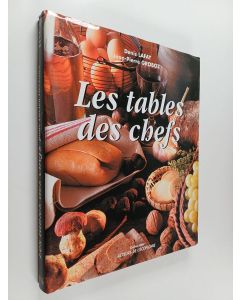 Kirjailijan Denis Lafay käytetty kirja Les tables des chefs