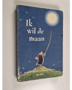 Kirjailijan Jonathan Emmett & Vanessa. Cabban käytetty kirja Ik wil de maan / druk 2