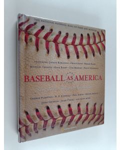 käytetty kirja Baseball as America : seeing ourselves through our national game