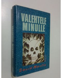 Kirjailijan David Martin käytetty kirja Valehtele minulle