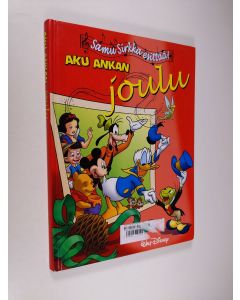 Tekijän Markku ym. Kivekäs  käytetty kirja Samu Sirkka esittää! : Aku Ankan joulu