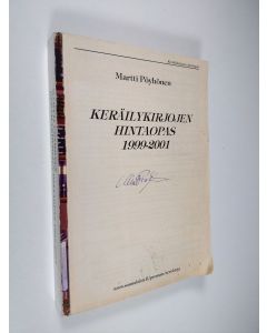 Kirjailijan Martti Pöyhönen käytetty kirja Keräilykirjojen hintaopas 1999-2001 (signeerattu)